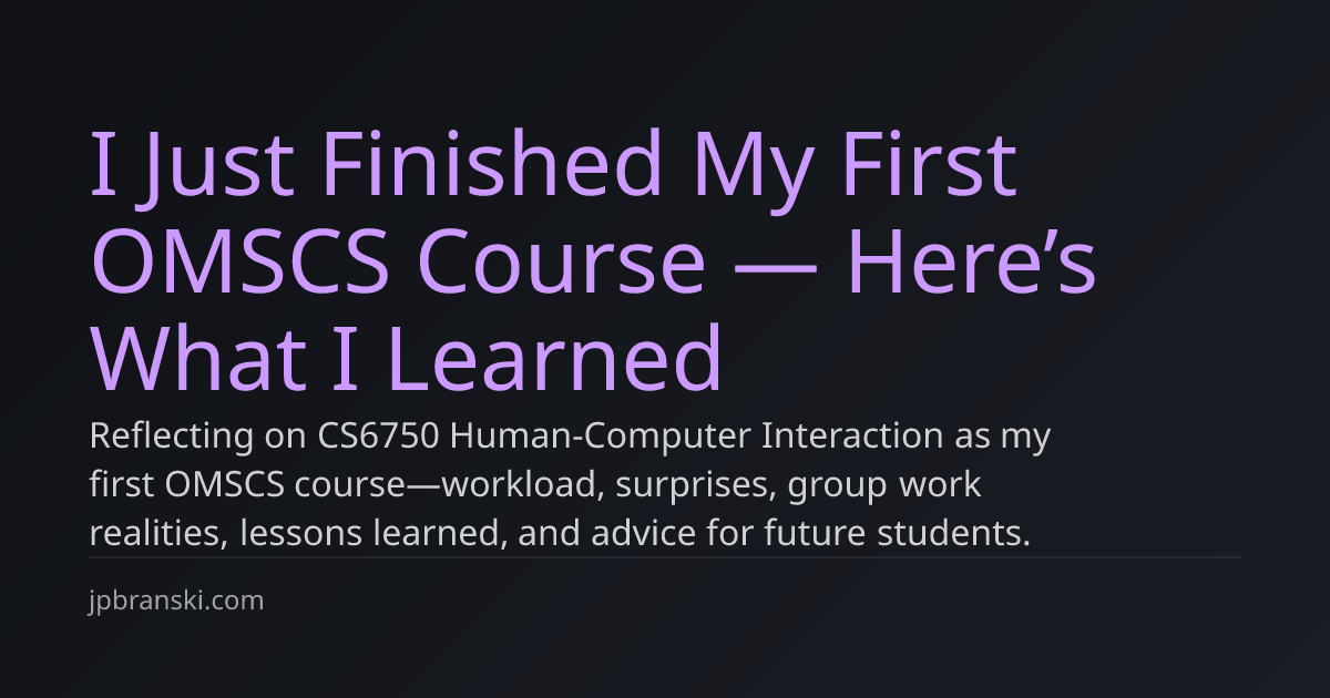 I Just Finished My First OMSCS Course — Here’s What I Learned ...